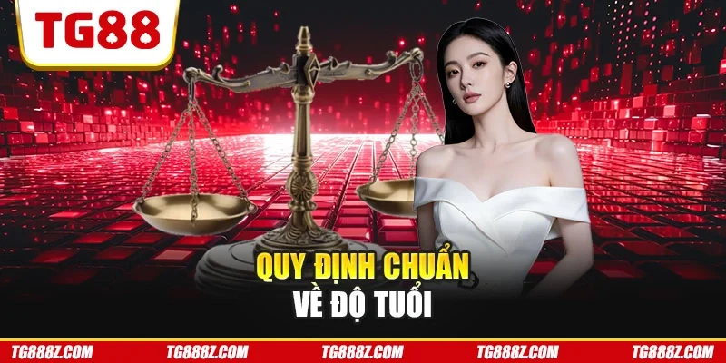 Quy định chuẩn về độ tuổi